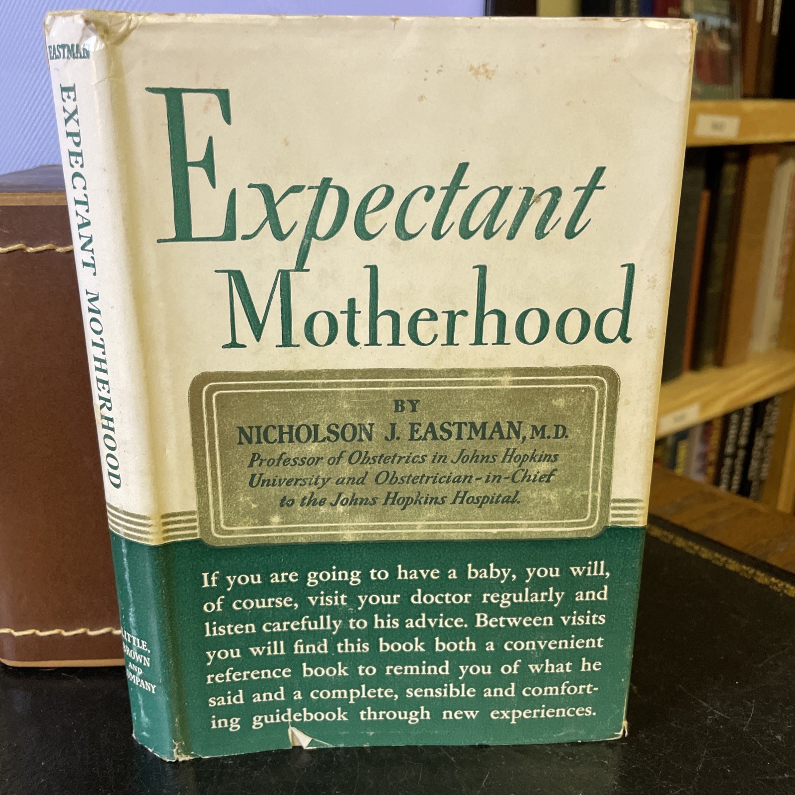 Expectant Motherhood Nicholson J. Eastman MD Third Edition 1957 Pregnancy Guide