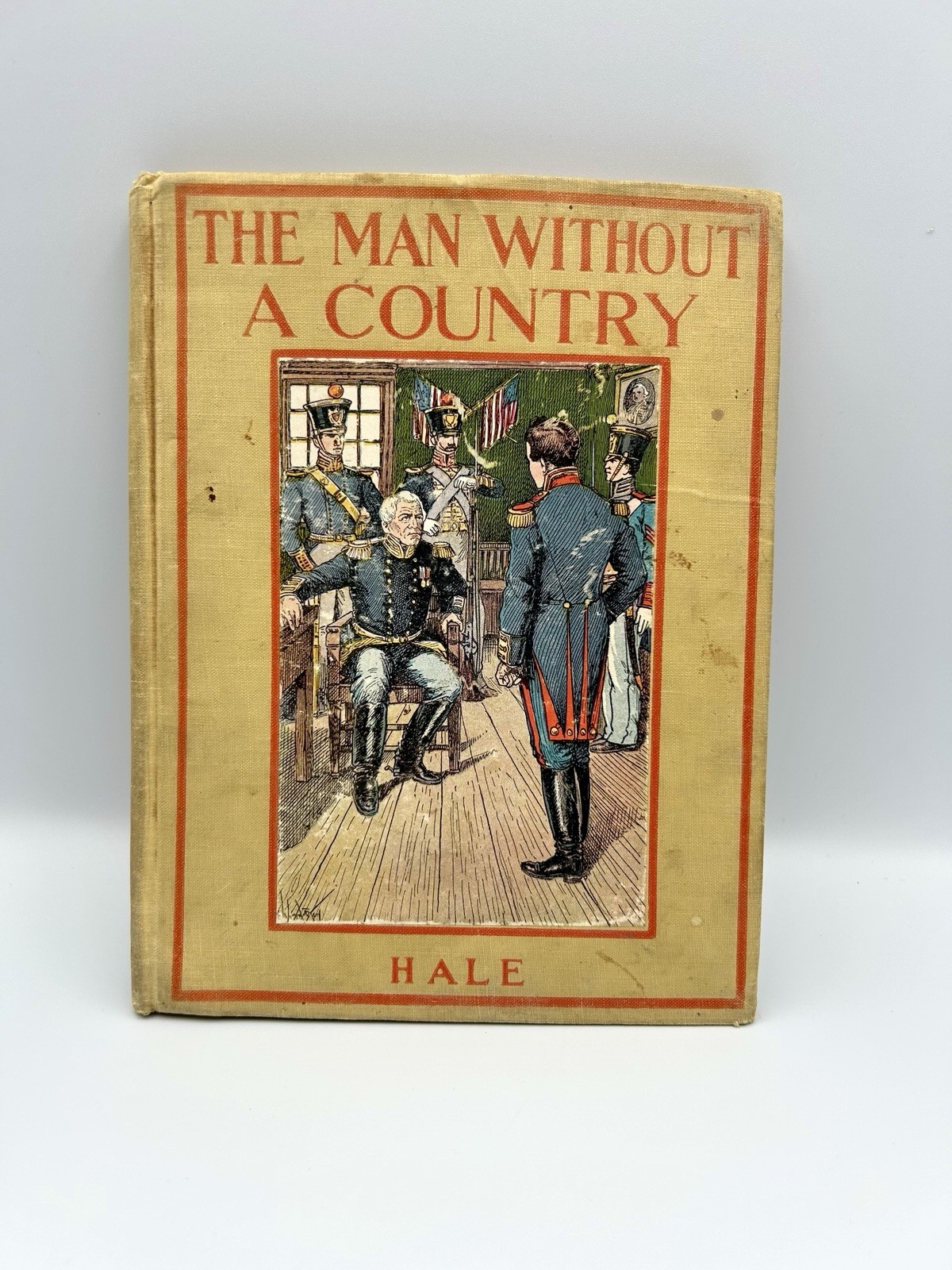 The Man Without a Country by Edward Everett Hale, HC, Hugo von Hofsten, ~1913