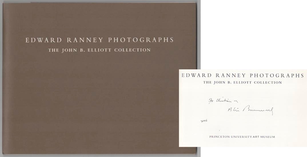 Peter C Bunnell / EDWARD RANNEY PHOTOGRAPHS THE JOHN B ELLIOTT Signed #207096