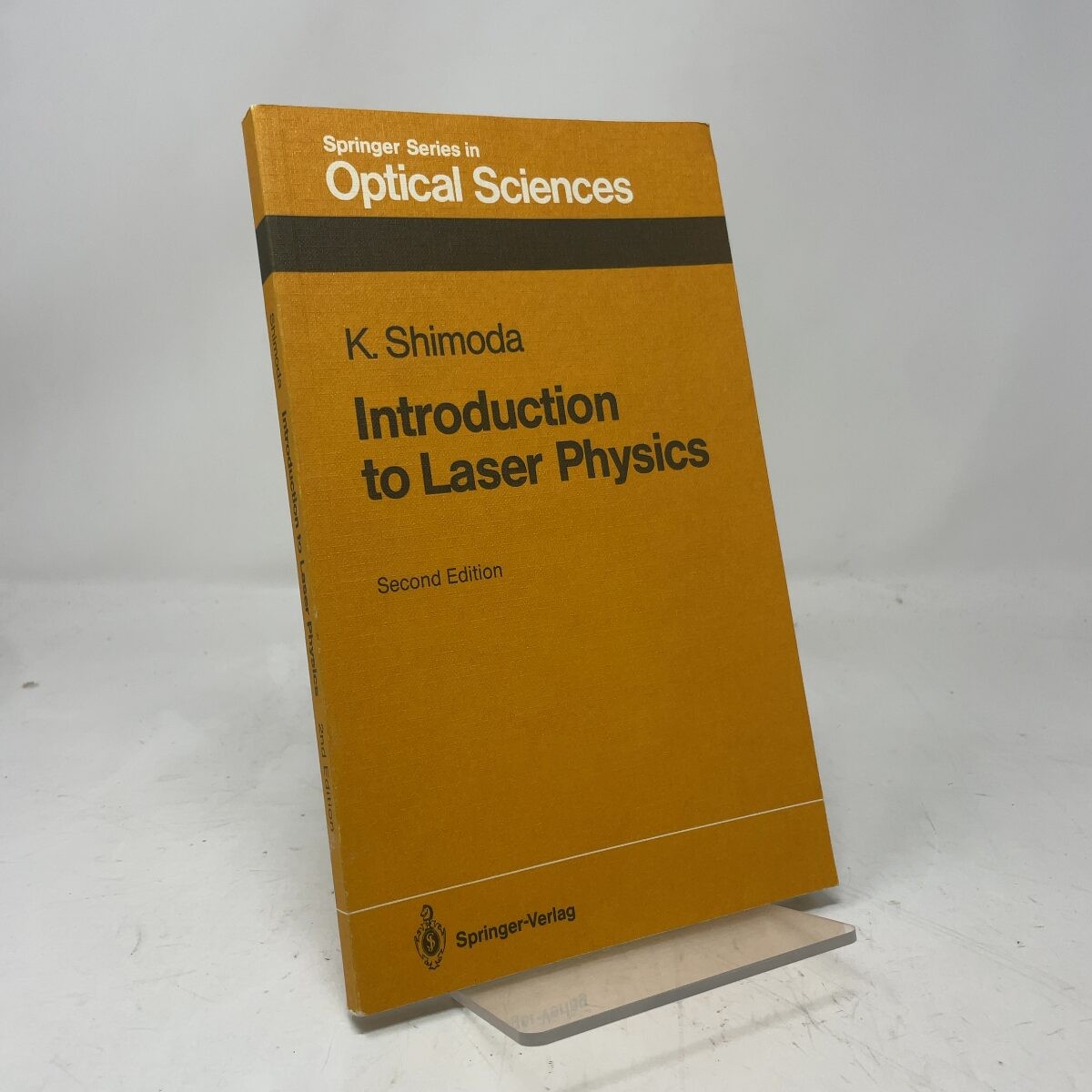 Introduction to Laser Physics (Springer Series in Optical Sciences) by K.Shimoda