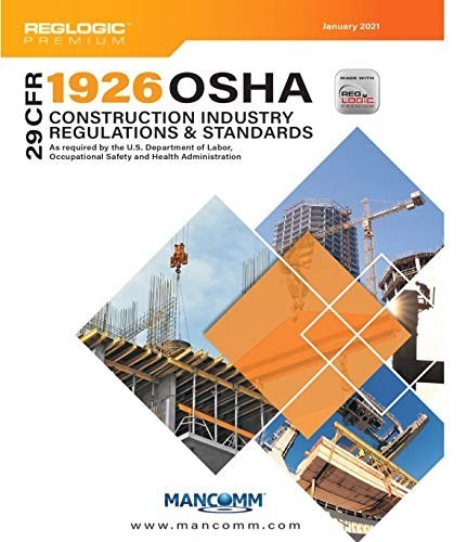 29 CFR 1926 OSHA Construction Industry Regulations 2021 Mancomm w/ Color Tabs