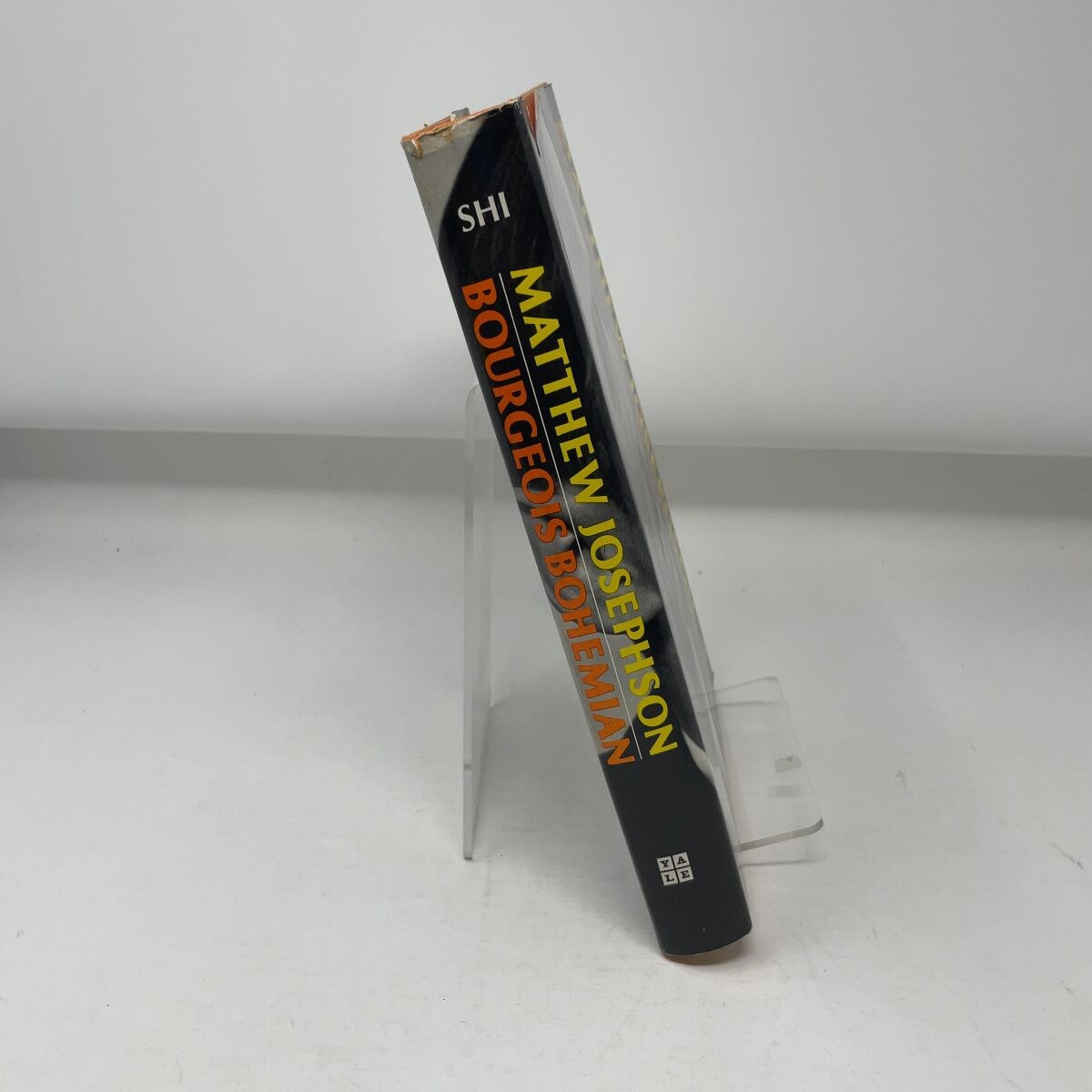 Matthew Josephson, Bourgeois Bohemian by David E. Shi HC First Edition Very Goo