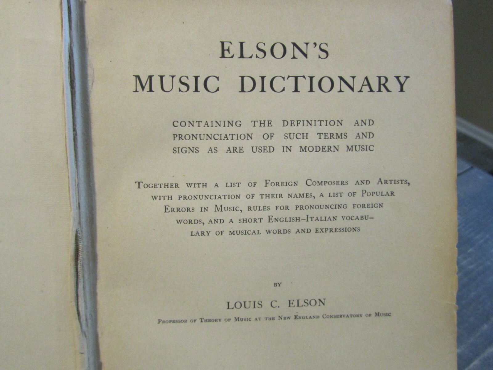 Antique Elson’s Music Dictionary 1st Edition (Louis C. Elson, 1905 Hardcover)