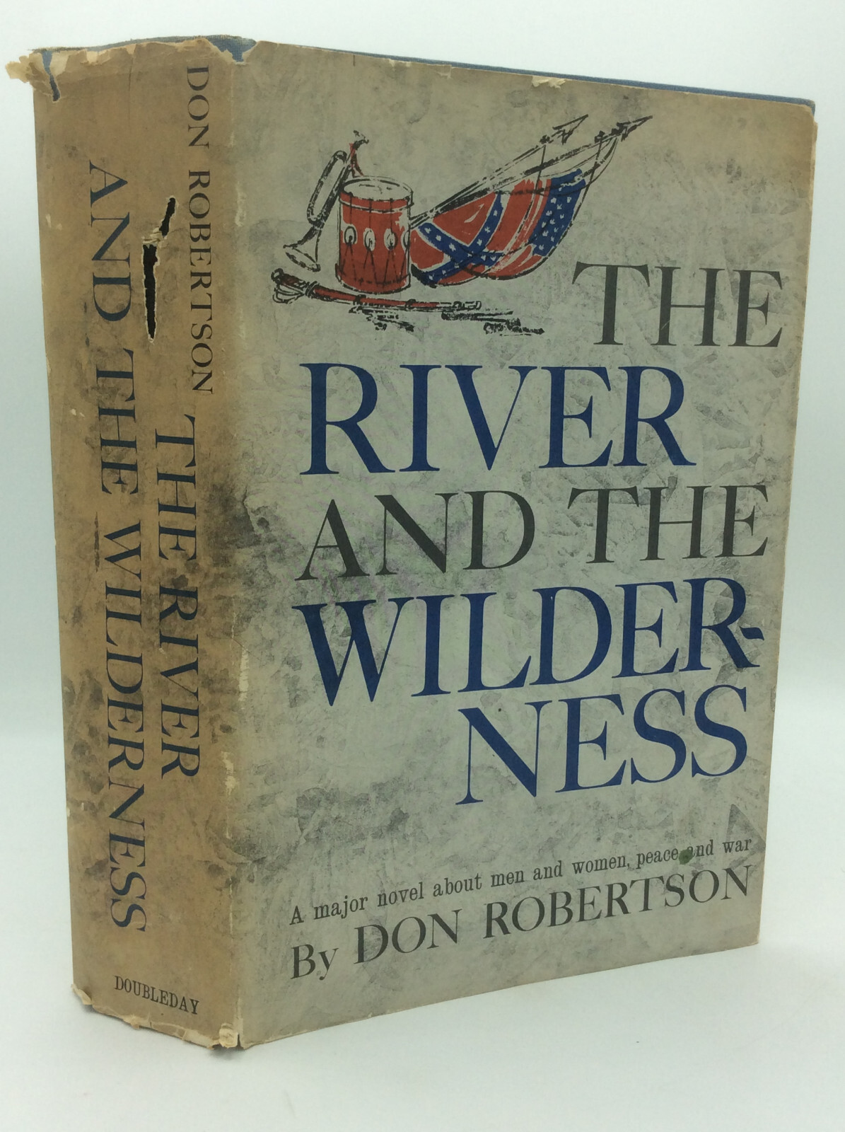 THE RIVER AND THE WILDERNESS – Don Robertson – 1962 1st ed – Civil War novel