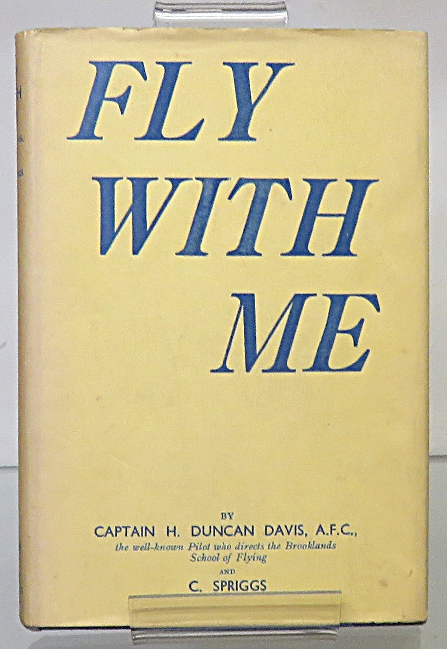 1932 Fly With Me Captain H. Duncan Davis and C. Spriggs Scarce First Edition