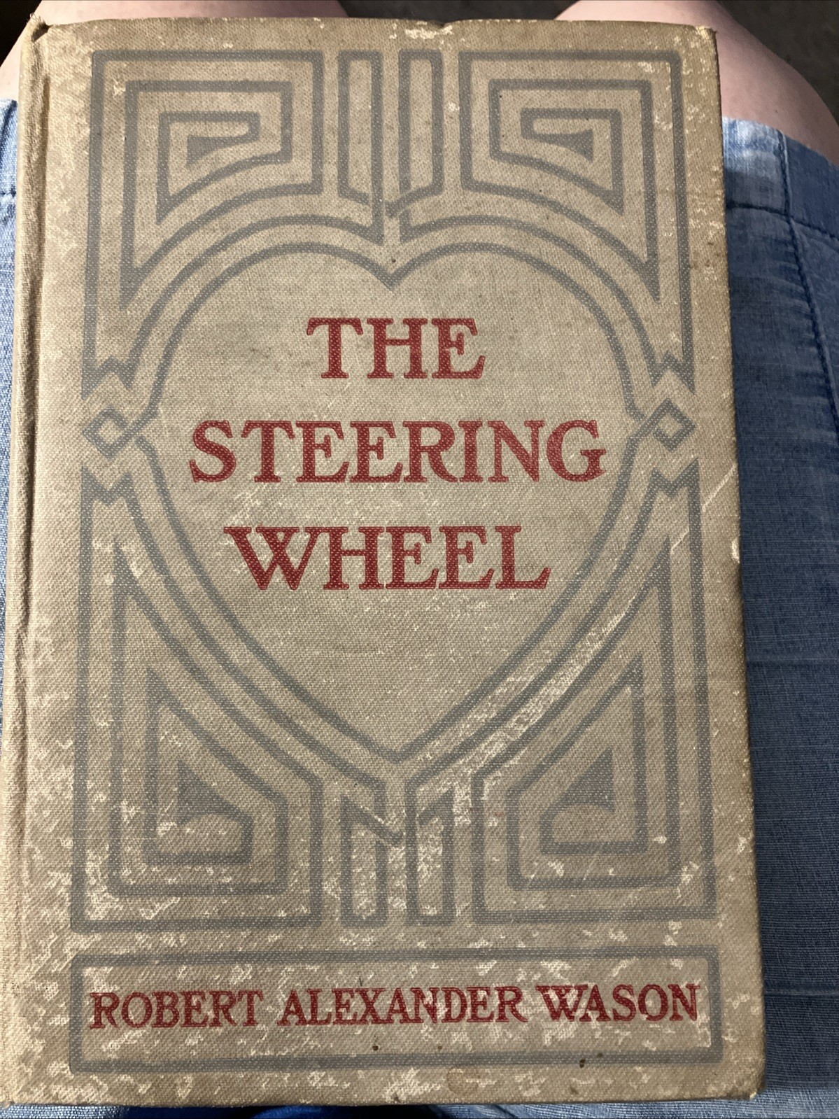 The Steering Wheel by Robert Alexander Wason 1910 First Edition Antiquarian Book