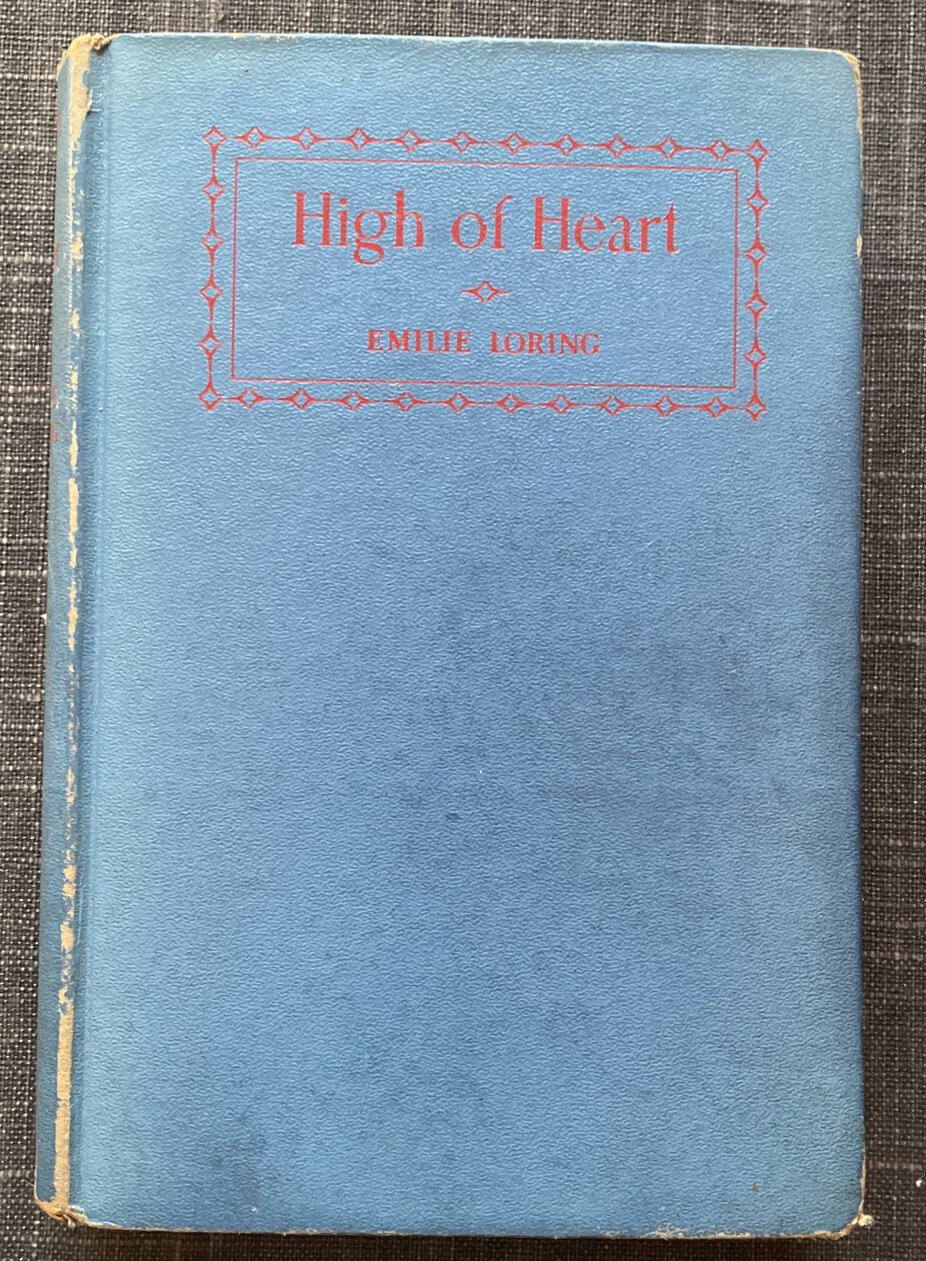 High of Heart – Emilie Loring – Hardcover 1938 1st edition