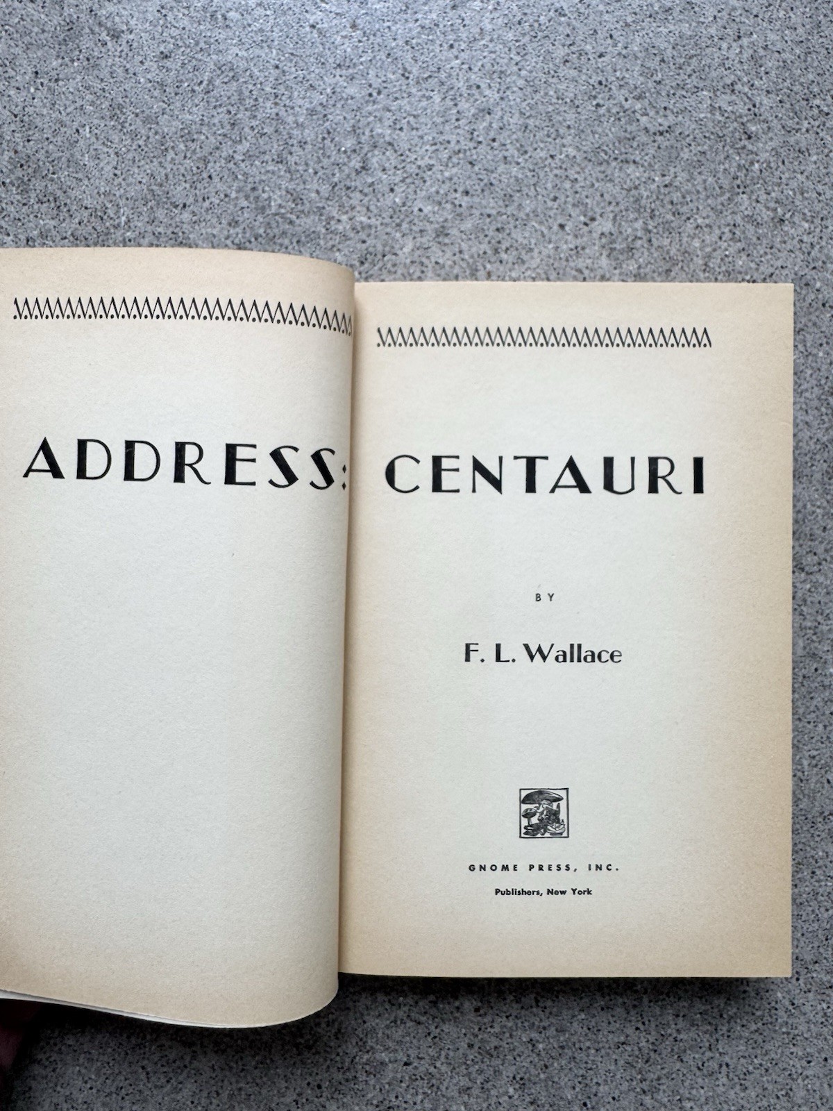 Address Centauri 1st Ed/ 1st 1955 Gnome Press F L Wallace HC/DJ Golden Age SciFi