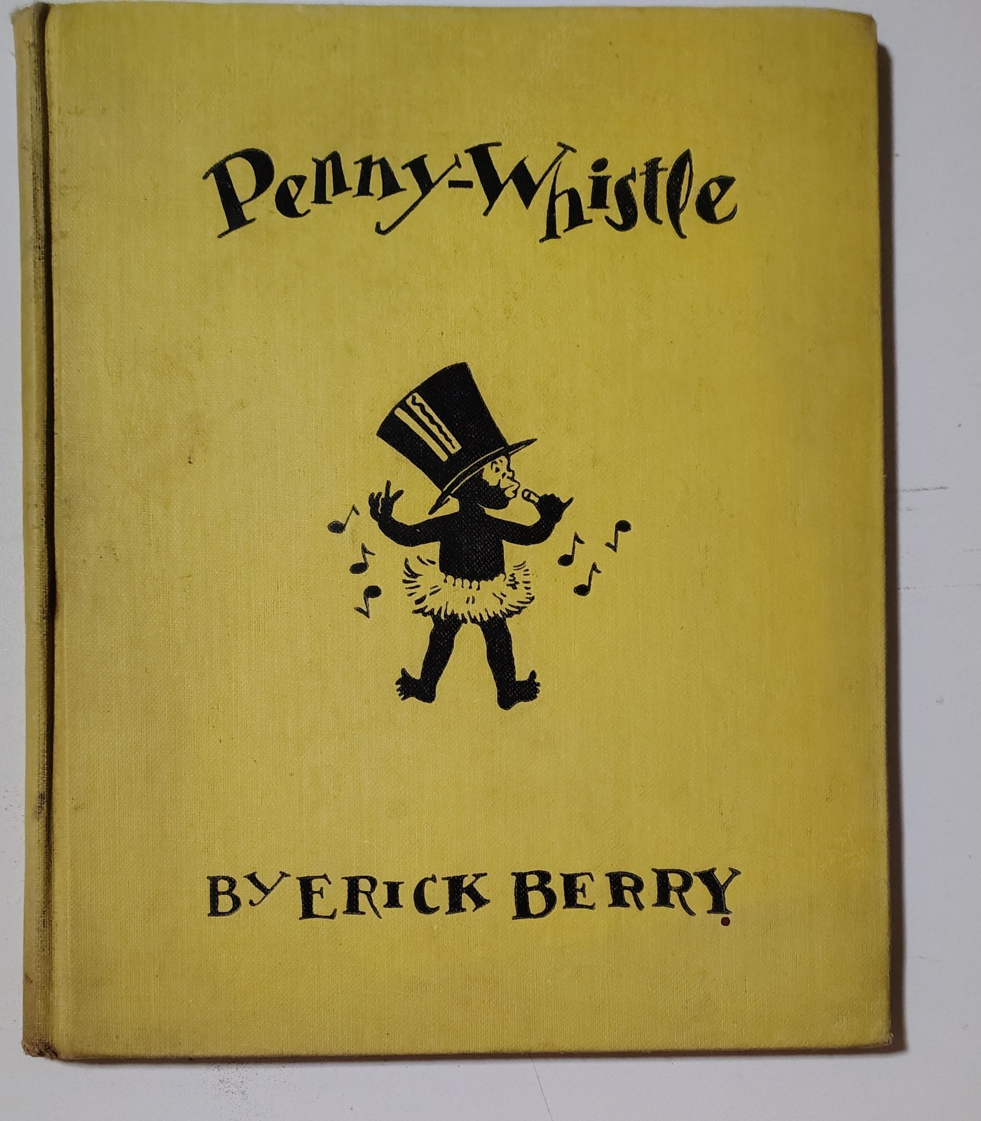 Penny-Whistle The Black Experience in Children’s Books by Erick Berry July 1930