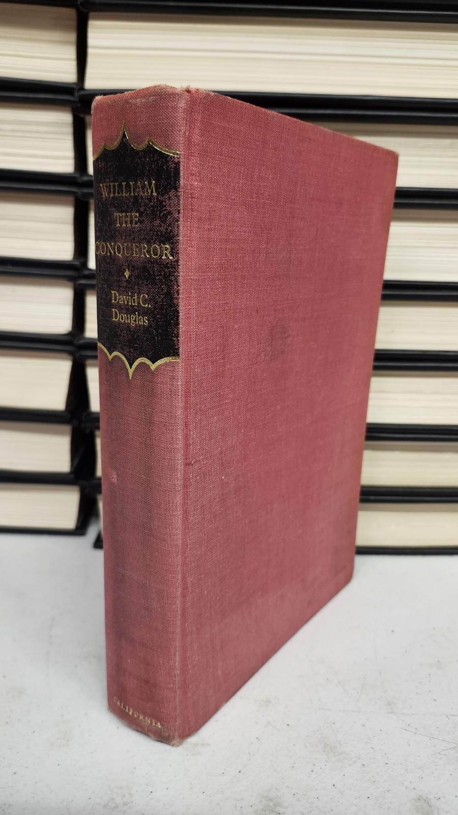 William the Conqueror (English Monarchs) by Douglas, David C. Hardback 1964