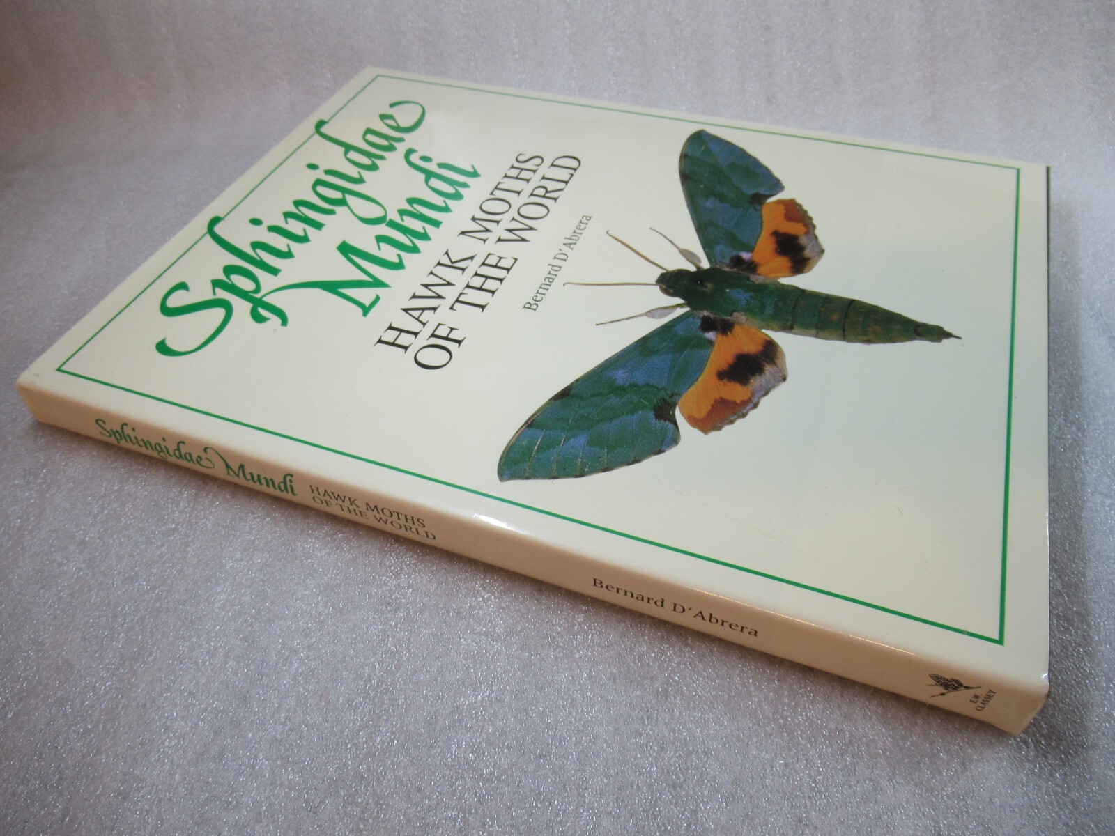Sphingidae Mundi: Hawk Moths of the World – Bernard D’Abrera – Scarce HB-DJ 1986