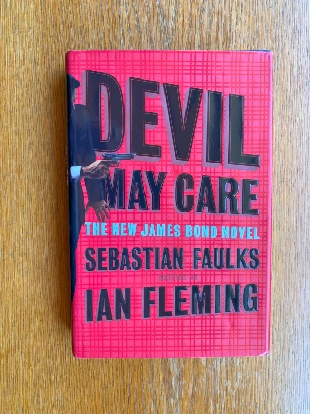 Sebastian Faulks Devil May Care 1st Canadian Hard Cover ed NF / NF James Bond