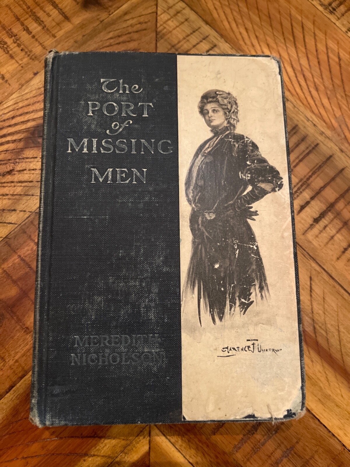 The Port Of Missing Men By Meredith Nicholson, HC 1908-A. Wessels Company