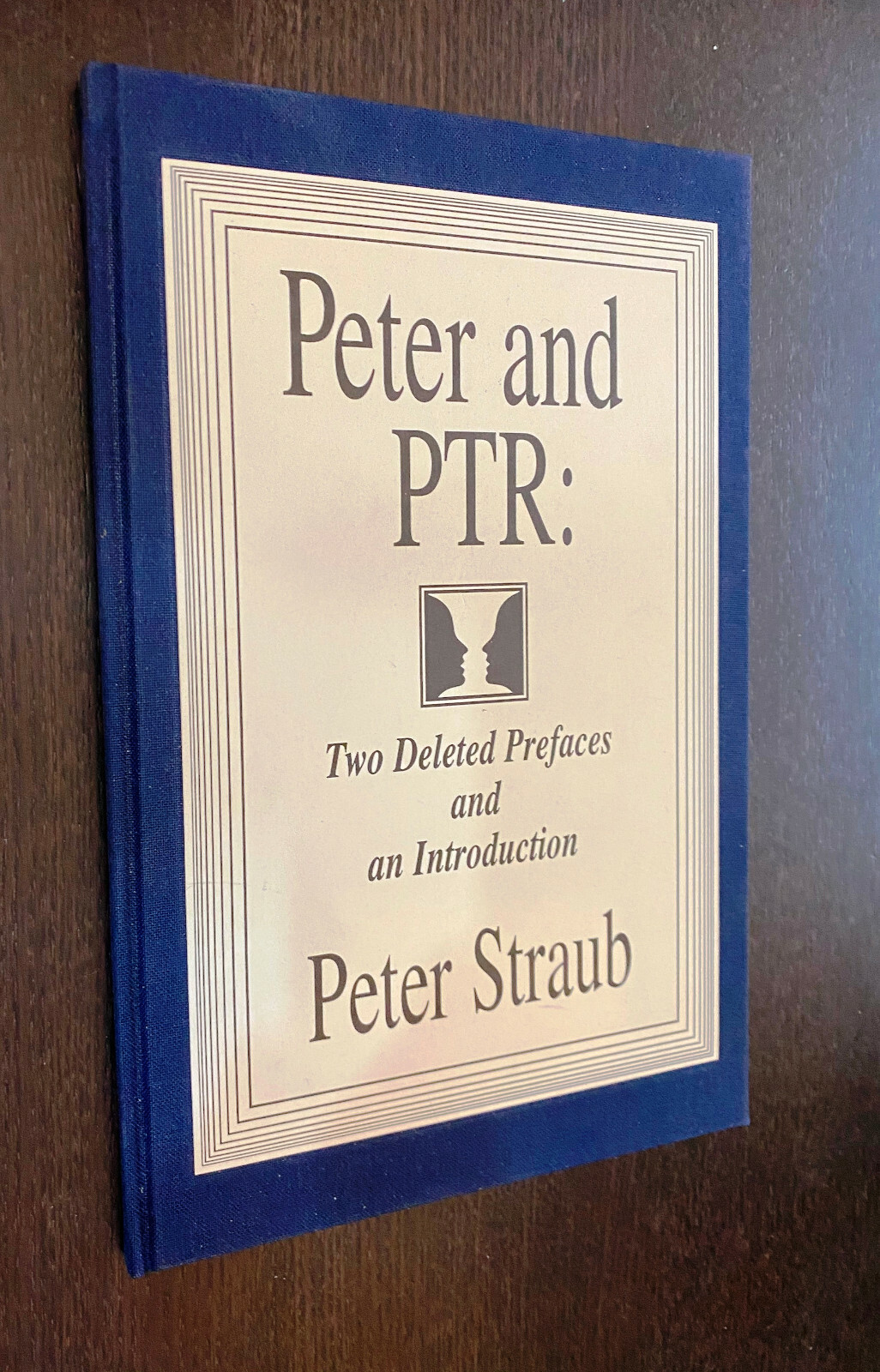 Peter STRAUB — Peter And PTR — 1999 Subterranean Press — SIGNED LIMITED HC