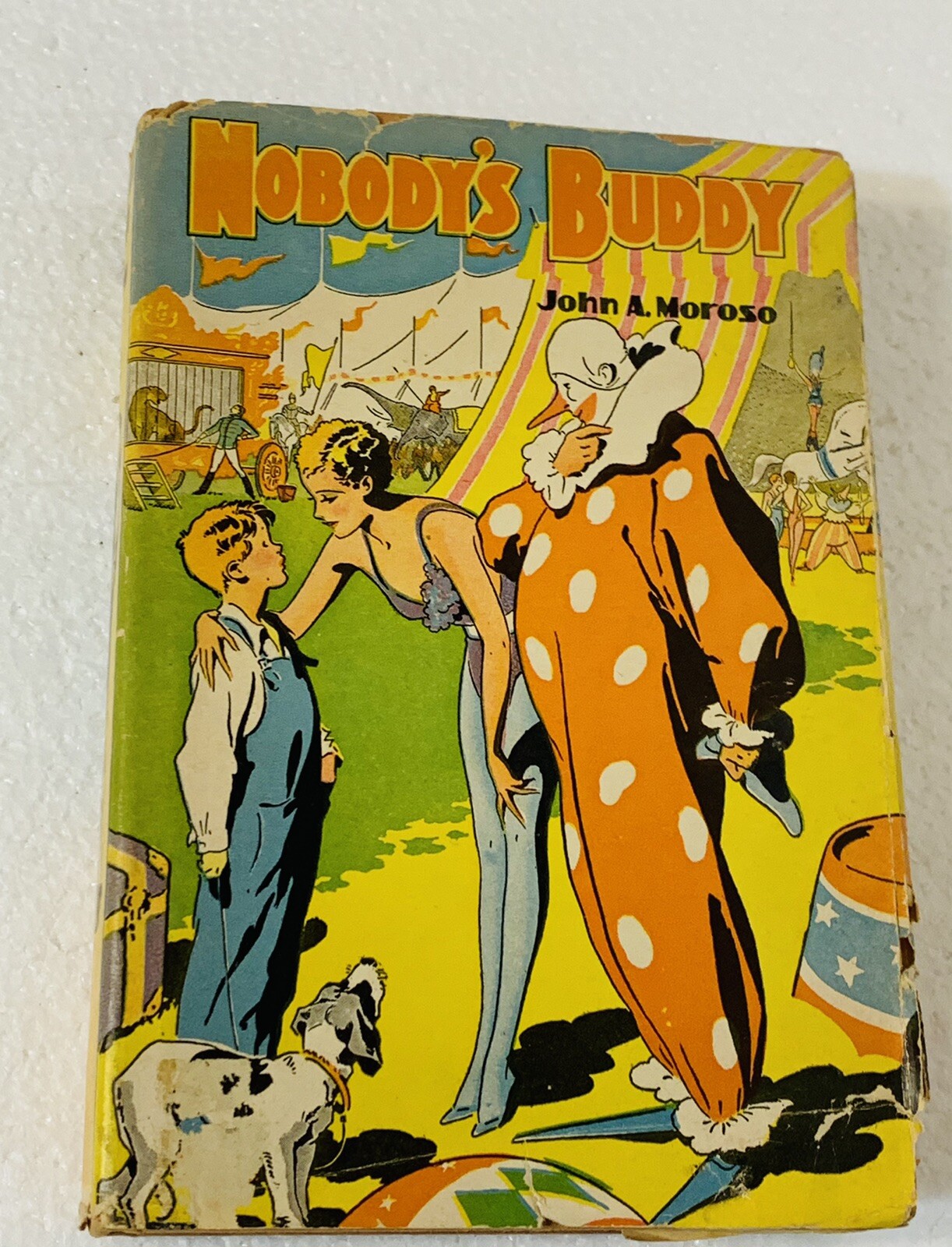 John A. Moroso NOBODY’S BUDDY Book Club Edition The Goldsmith Publishing Co.