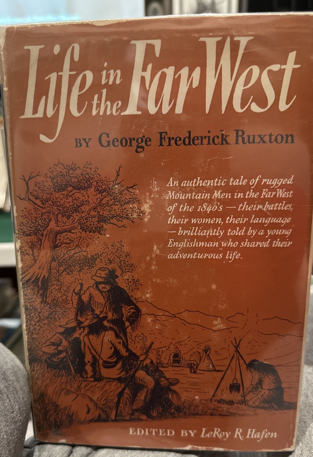 Life In The Far West: By George Frederick Ruxton First Edition 1951
