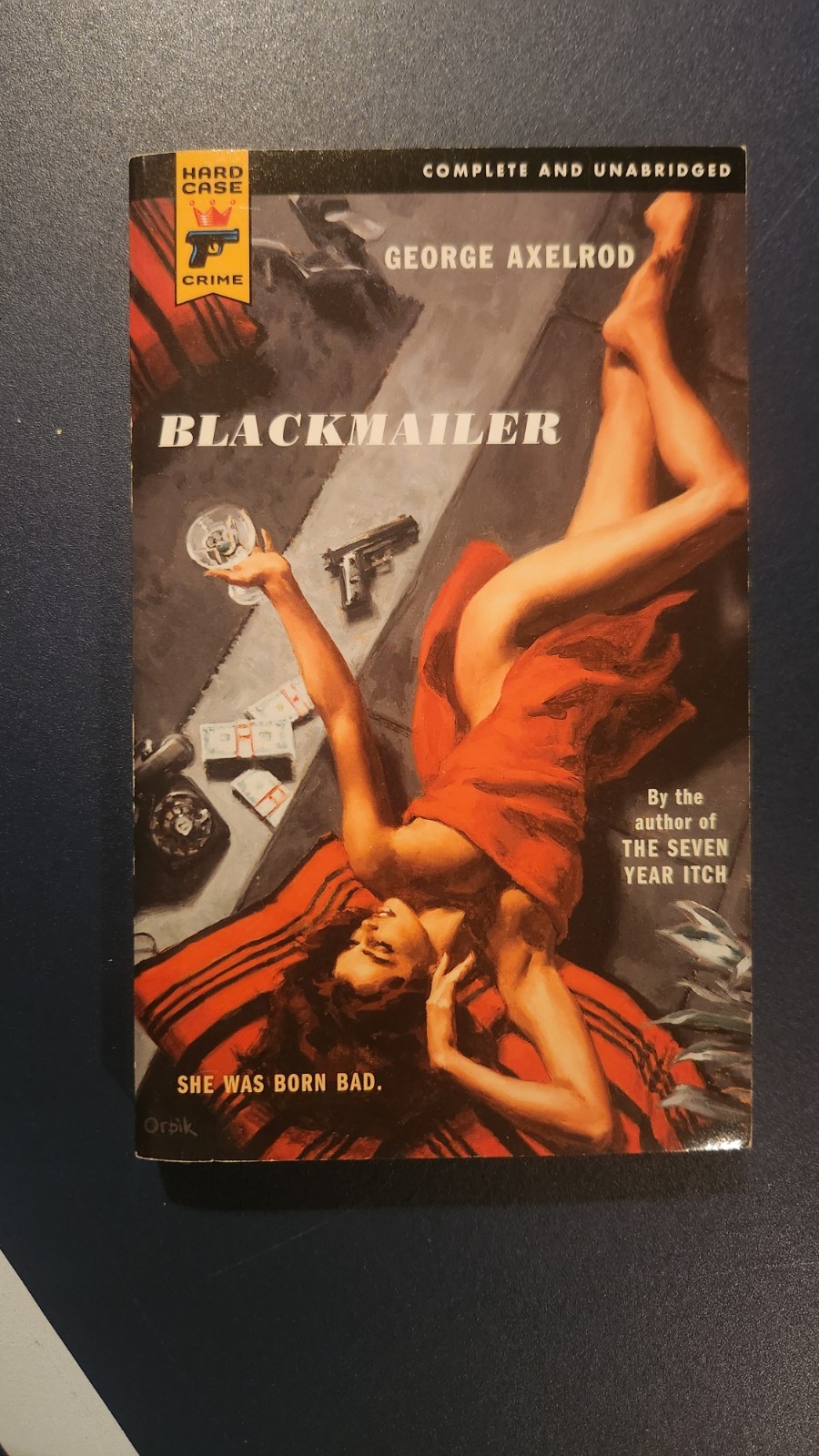 George Axelrod, „Blackmailer,“ 2007, Hard Case Crime 032, NF, 1st thus