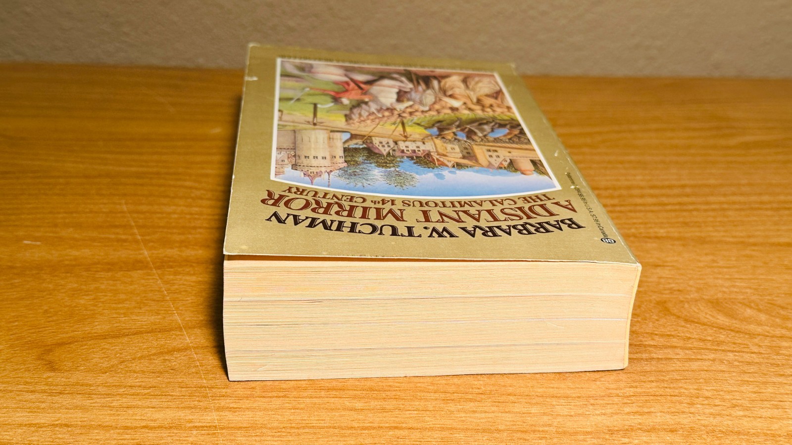 A Distant Mirror: The Calamitous 14th Century by Barbara W. Tuchman, 1st Ed 1979