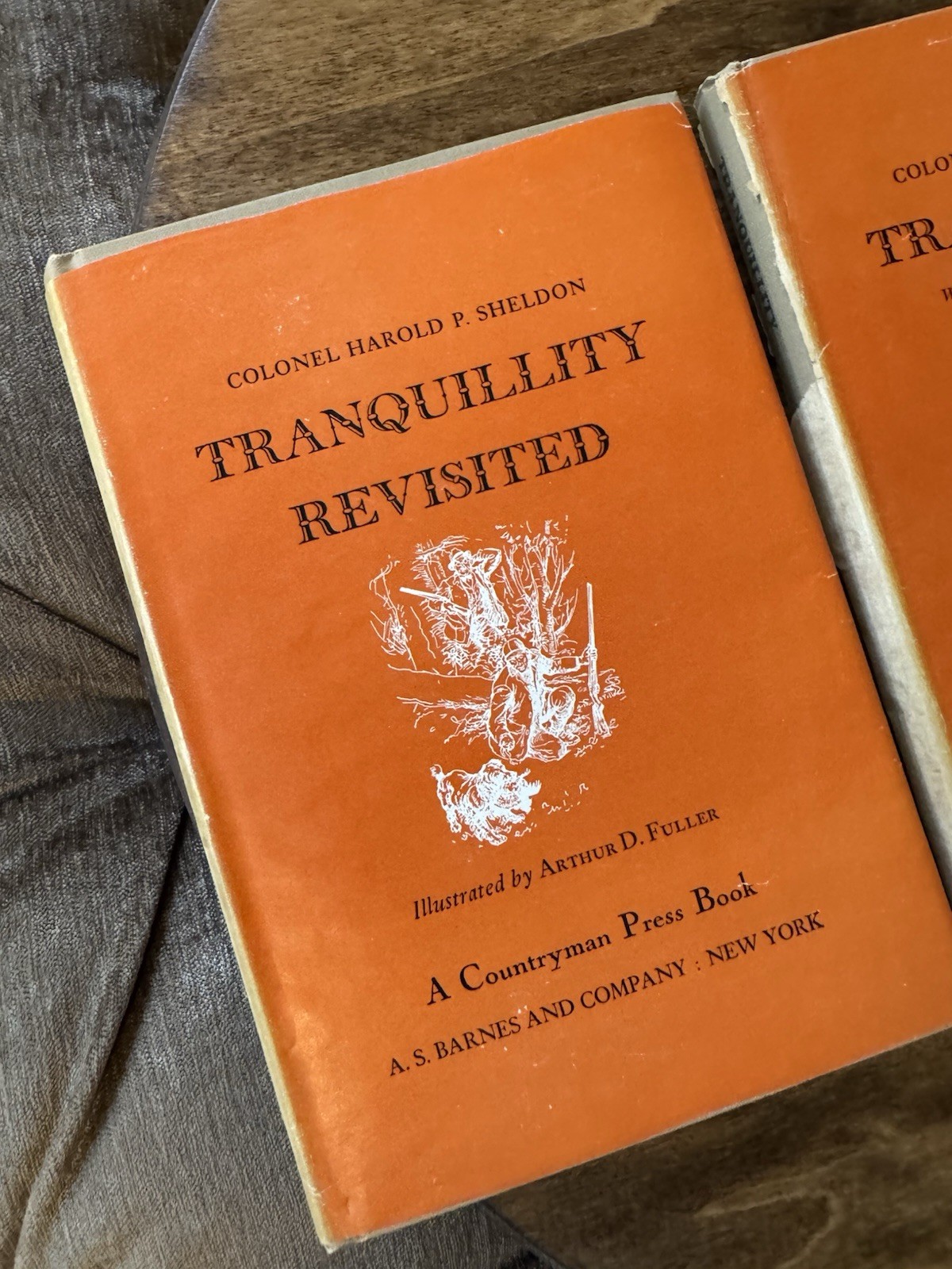 1945 3 Book Set TRANQUILITY REVISED REVISITED Col Harold Sheldon HUNTING FISHING