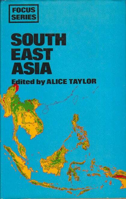 ALICE TAYLOR / South East Asia 1972