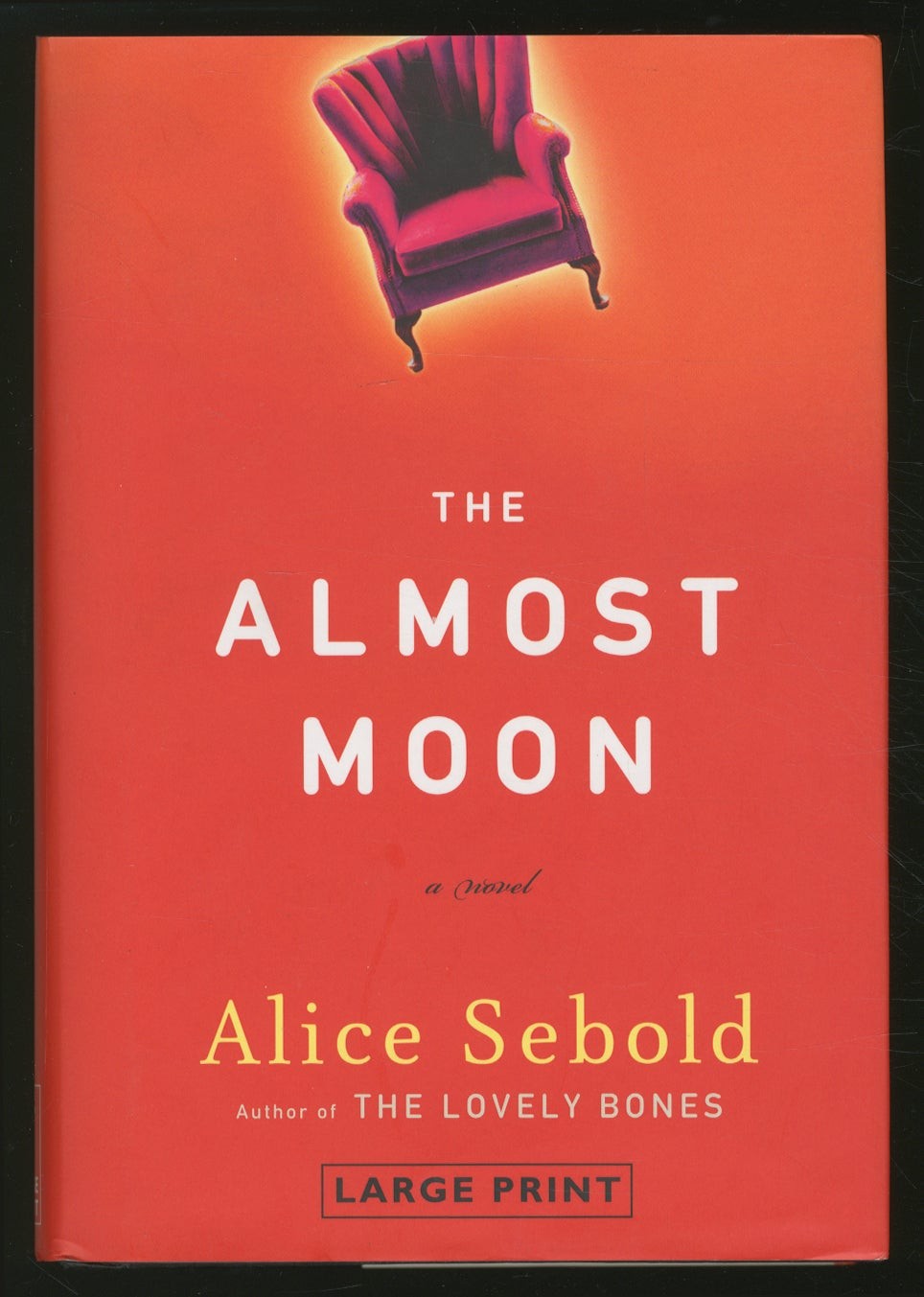 Alice SEBOLD / The Almost Moon large print edition 1st Edition 2007