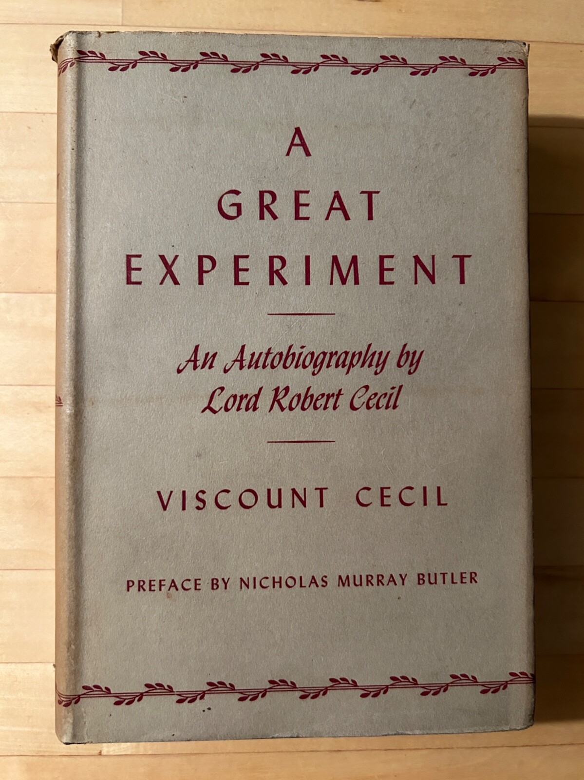A Great Experiment. Cecil. 1941. HCDJ. VG.