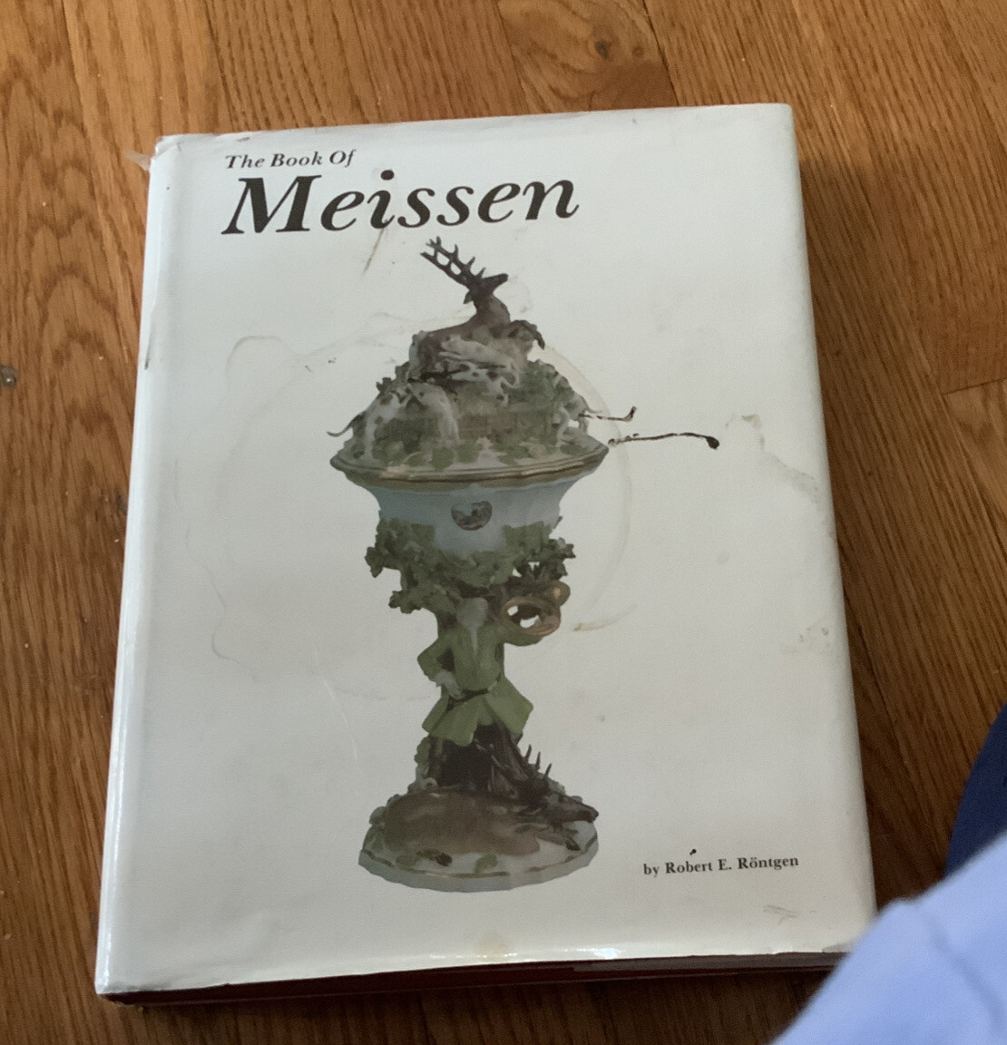 THE BOOK OF MEISSEN By Robert E. Rontgen – Hardcover