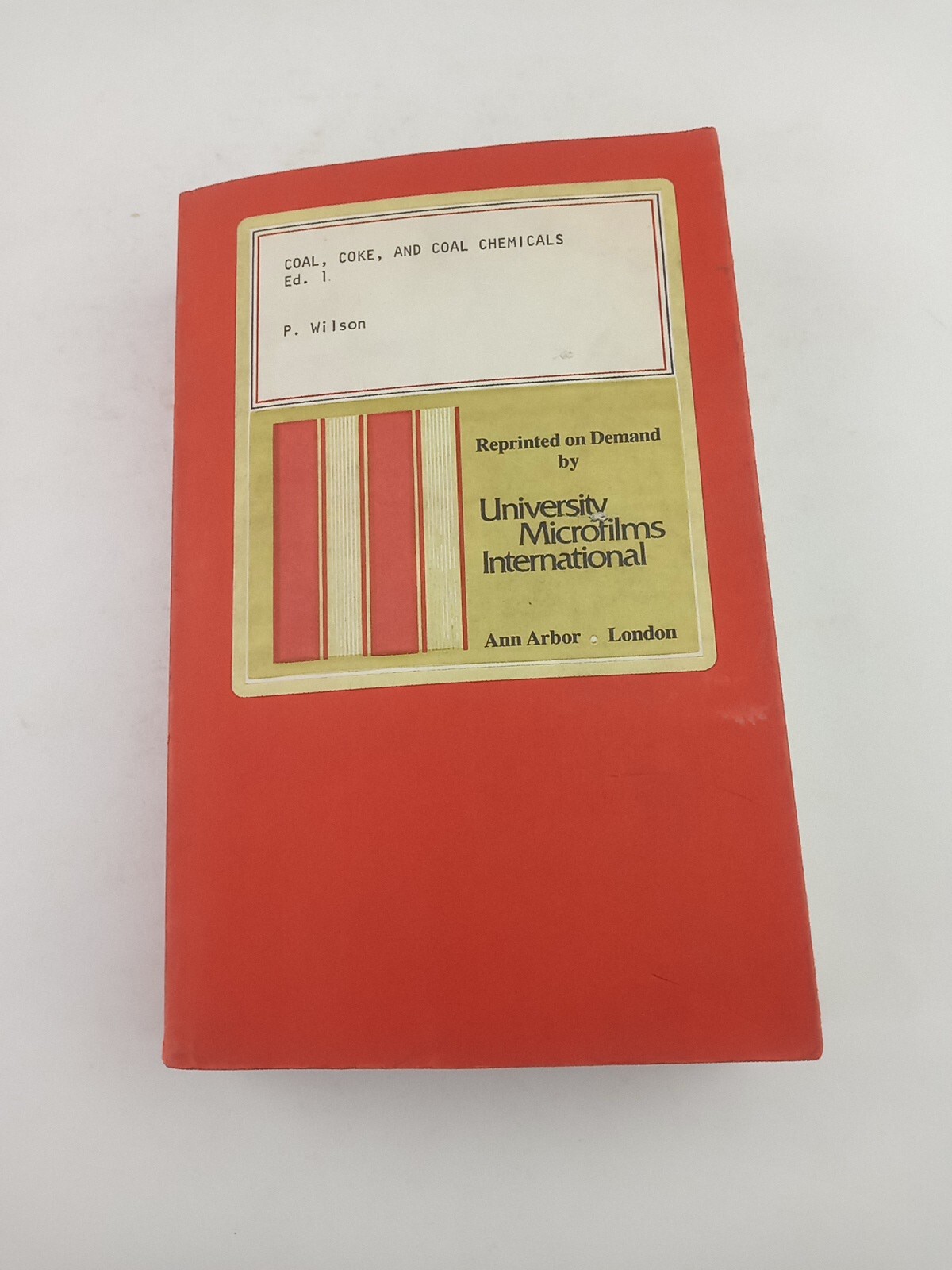 Coal, Coke And Coal Chemicals (Philip Wilson, Joseph Wells 1950) facsimile 1979