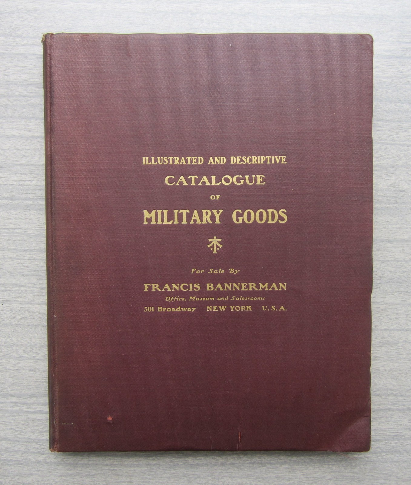 Francis Bannerman Illustrated & Descriptive Catalogue of Military Goods, 1917