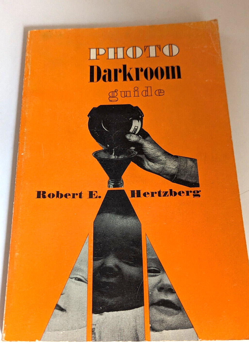 Photo Darkroom Guide Robert E. Hertzberg,Paperback, Third Printing 1970 t-28