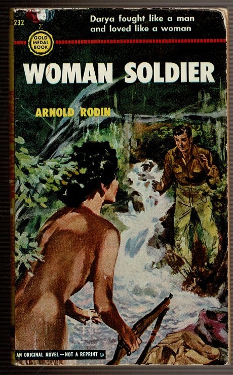 WOMAN SOLDIER by Rodin, Arnold. 1952 1st Gold medal ed. #232.