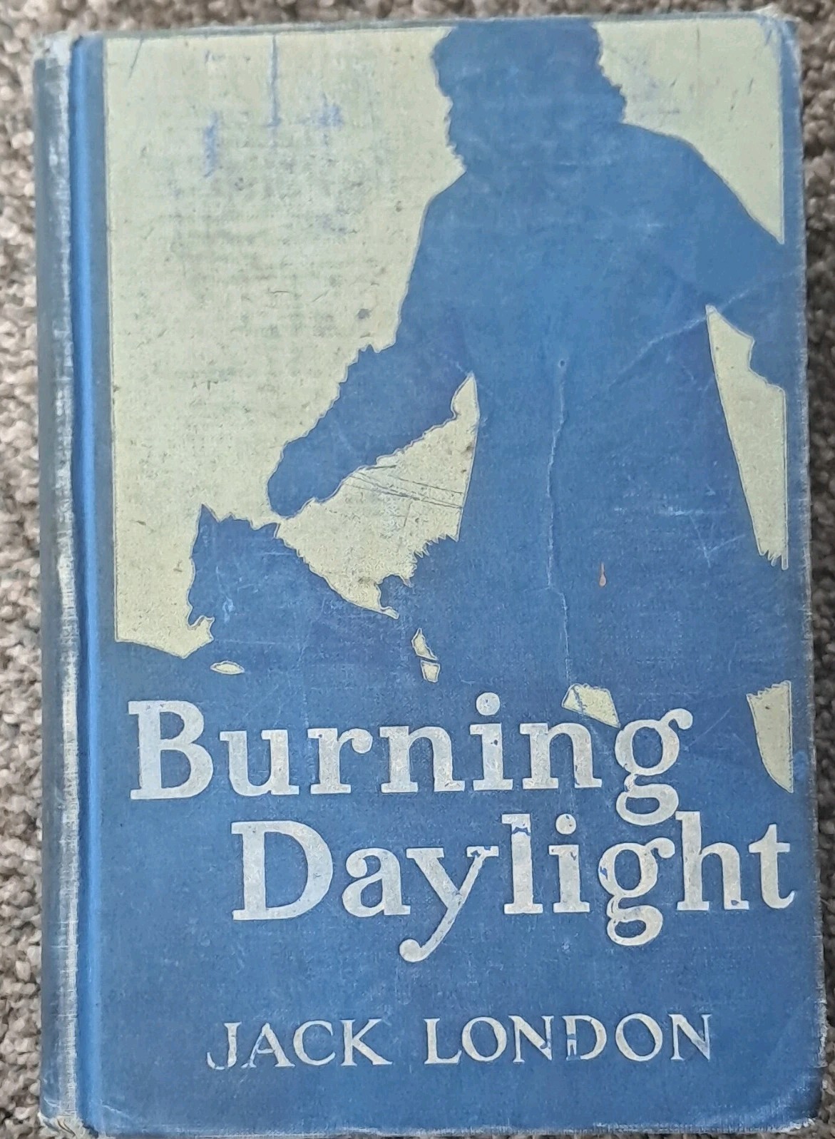 Burning Daylight by Jack London 1910 Macmillan Illustrated Hardcover First Ed.