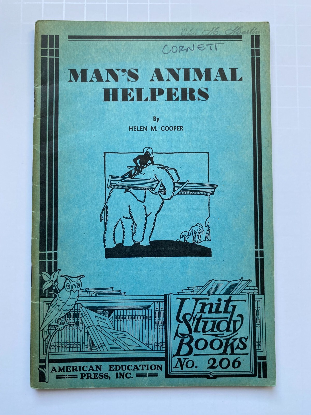 Unit Study Book No 206 Man’s Animal Helpers The Educational Printing House 1934