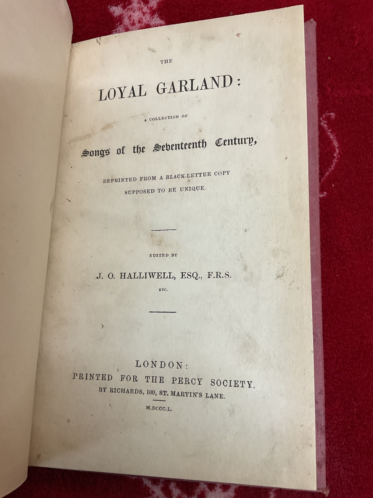 Loyal Garland Songs Of The 17th Century J O Halliwell 1850