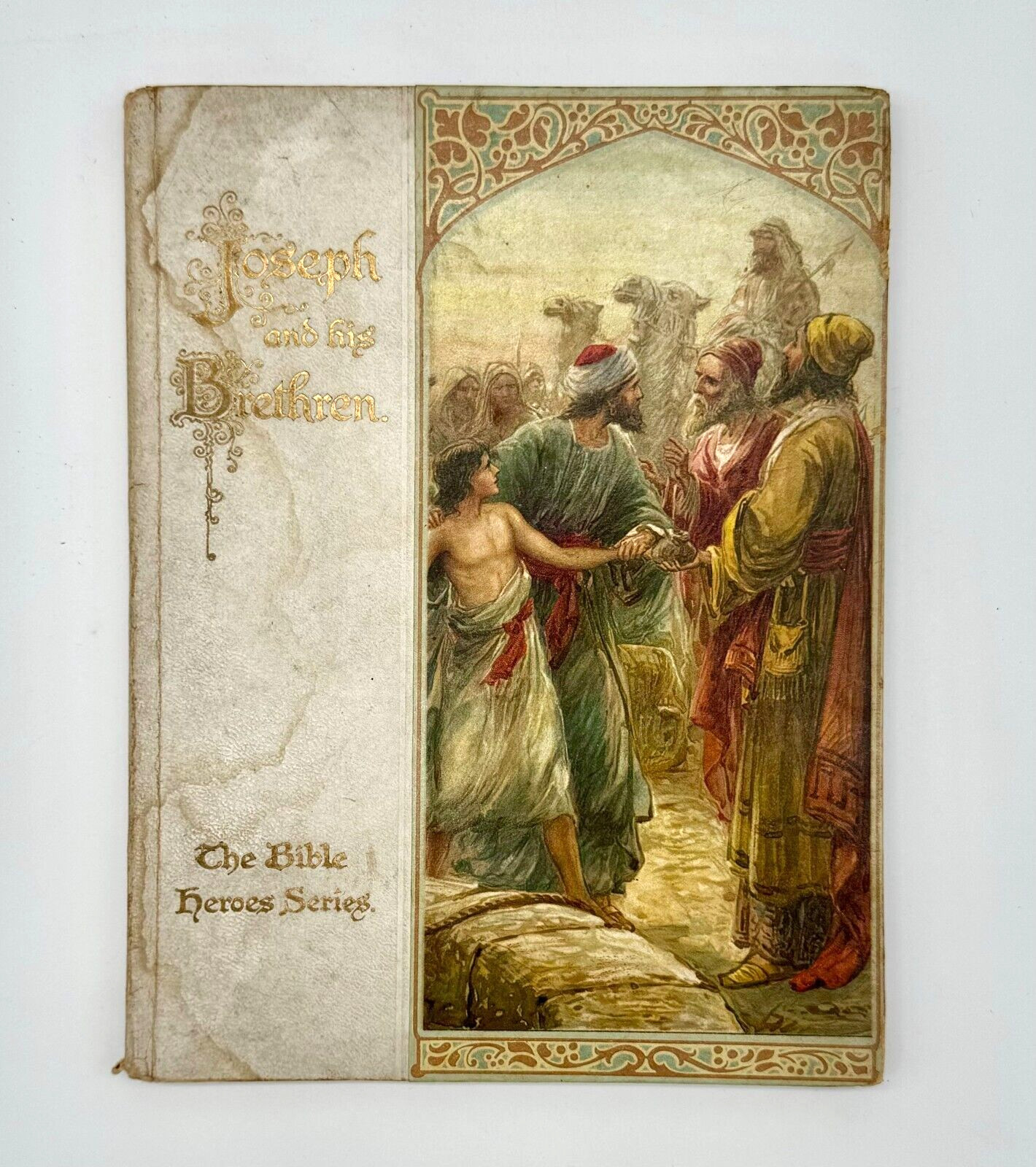 „Joseph and his Brethren“ – The Bible Heroes Series – 1903 – Illustrated – RARE