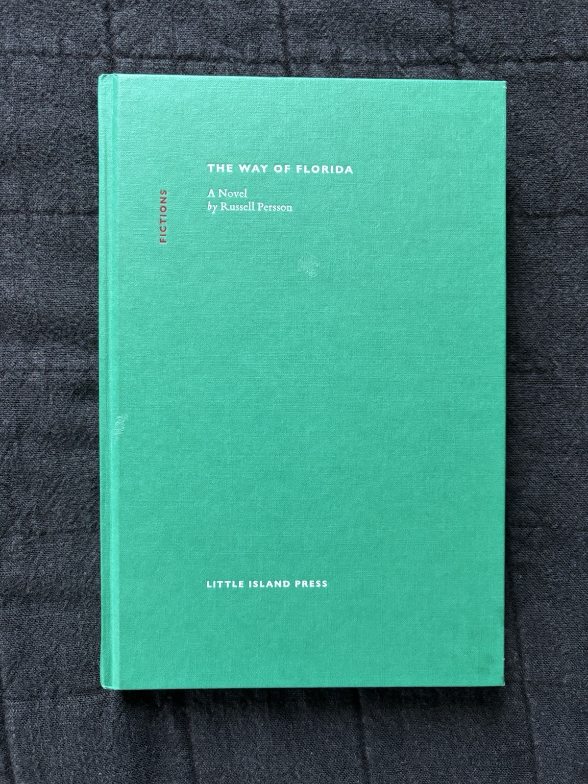 The Way of Florida by Russell Persson (2017 Hardcover)