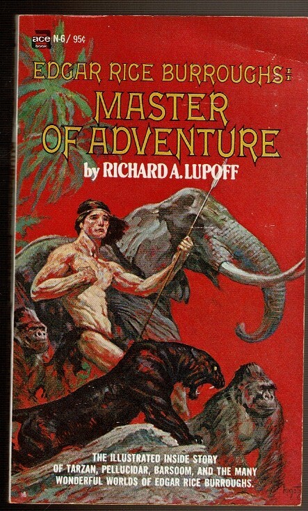 EDGAR RICE BURROUGHS: Master of Adventure. By Lupoff, Richard A.