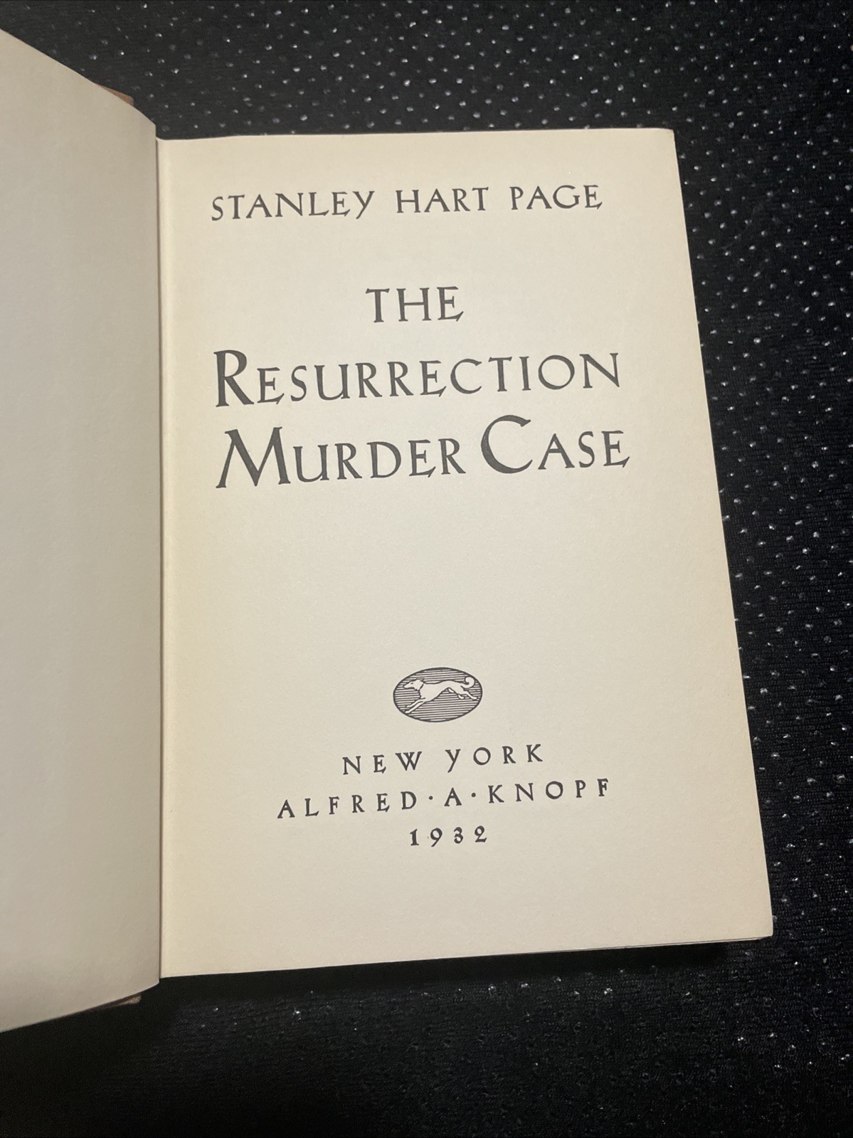 1932 The Resurrection Murder Case •Stanley Hart Page 1st Edition Scarce Mystery