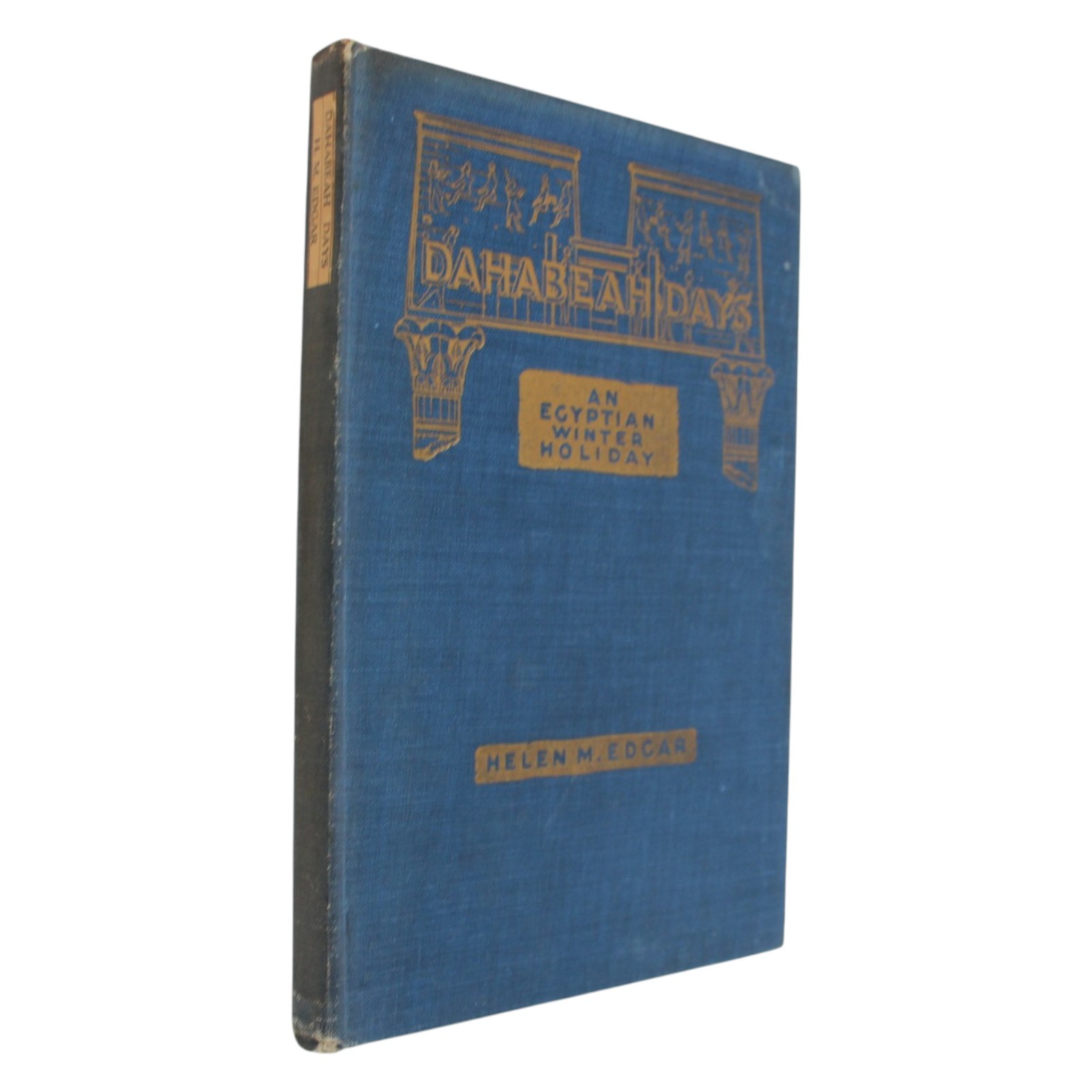 Egypt Nile Travel Canadian Women Writers Signed Edgar Dahabeah Days 1923