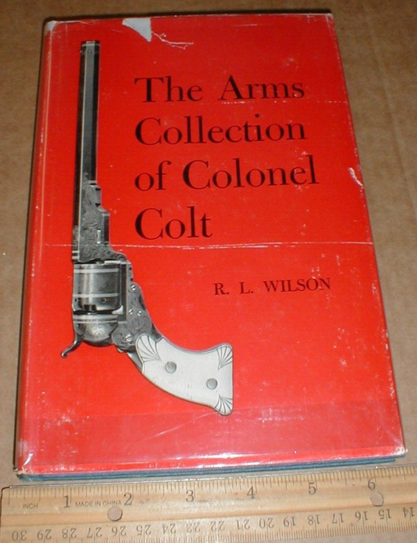 The Arms Collection of Colonel Colt VTG 1964 Book Samuel Colt Revolver Pistol