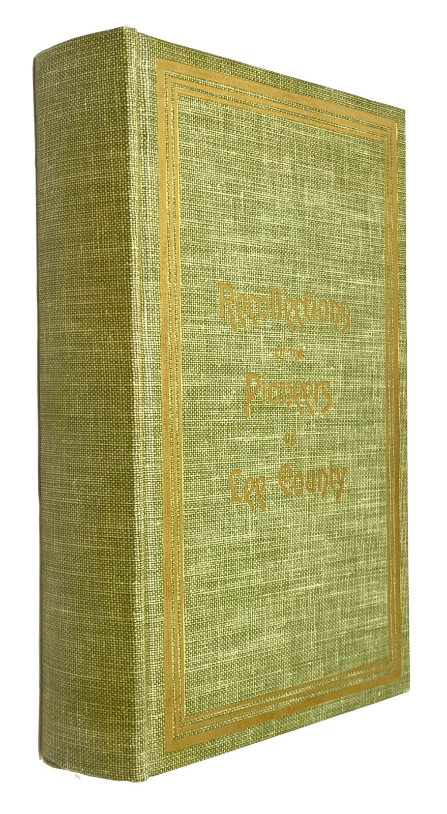 Recollections of the Pioneers of Lee County IL 1893 Repro History Genealogy