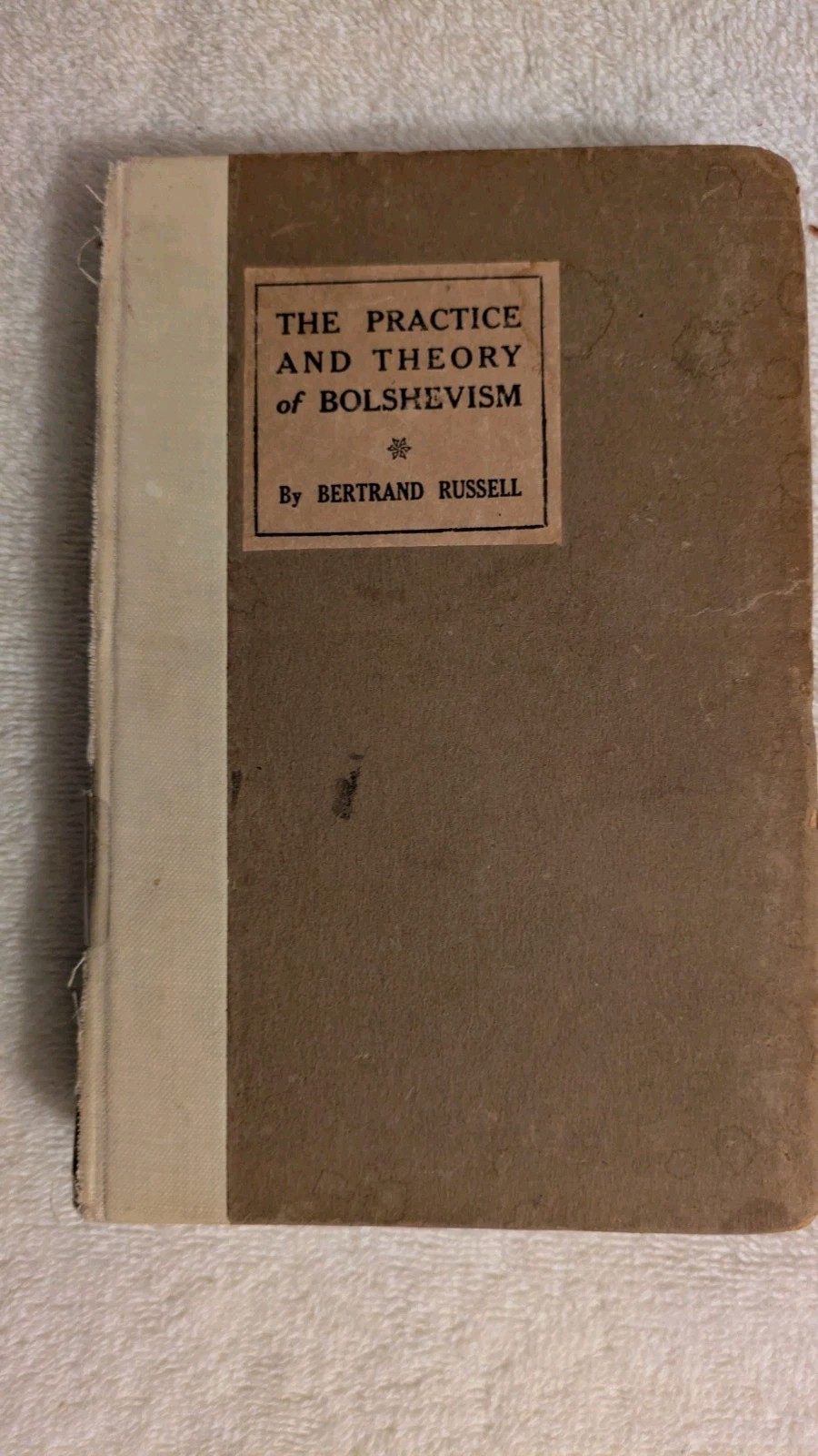 Bertrand Russell, THE PRACTICE AND THEORY OF BOLSHEVISM, Ex-Library, HB, 1920