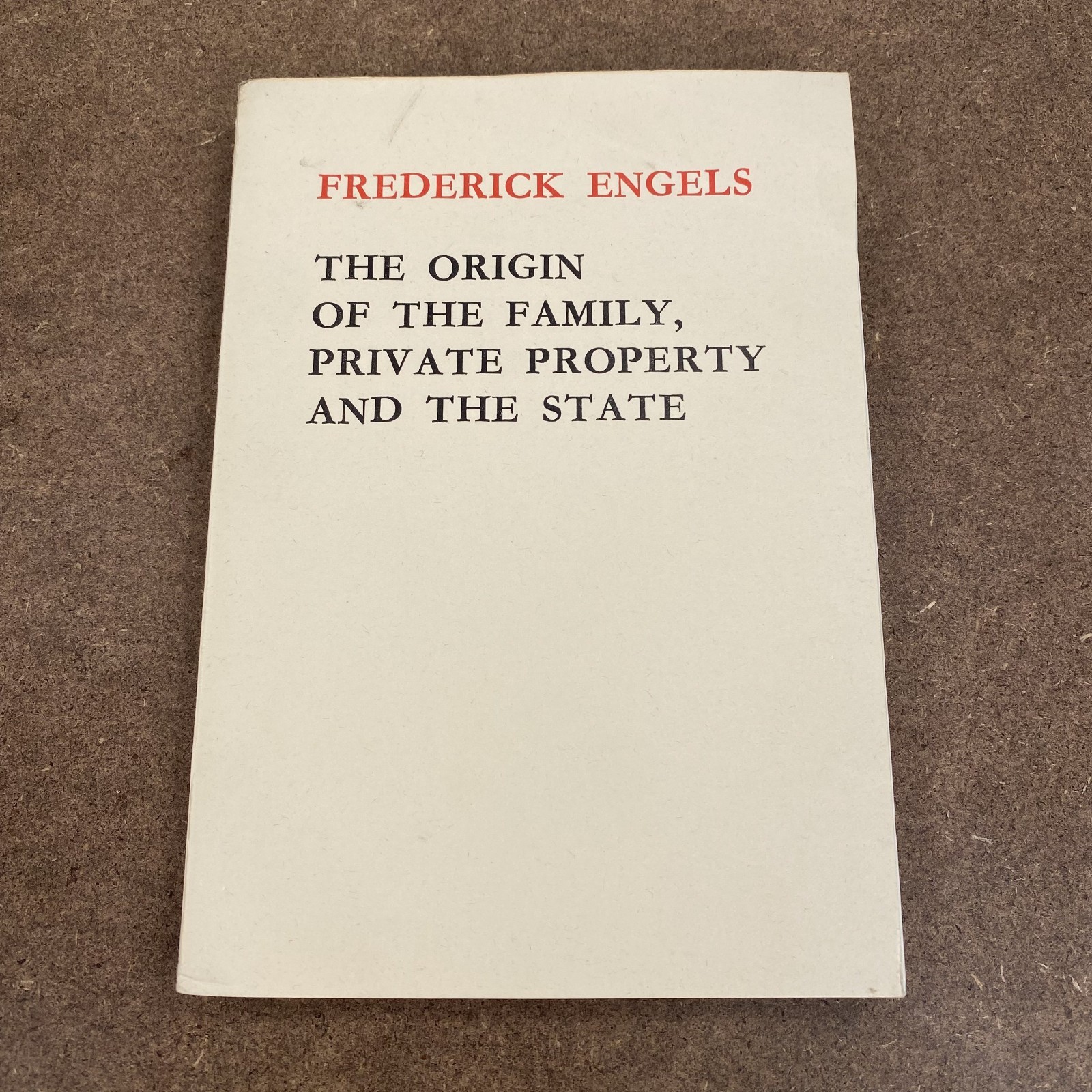 Engels: Origin of the Family, Private Property & the State 1978 FLP 1st Edition