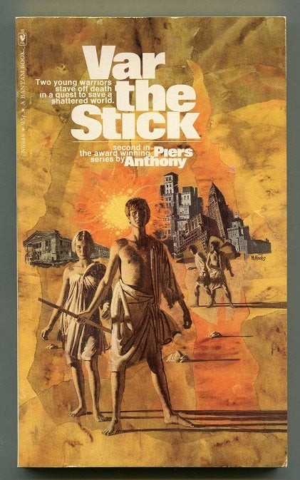 Piers Anthony / Var the Stick 1st Edition 1973