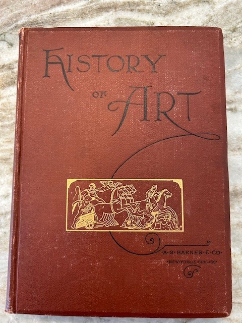 A History of Art by William H Goodyear 1889 Hardcover Illustrated