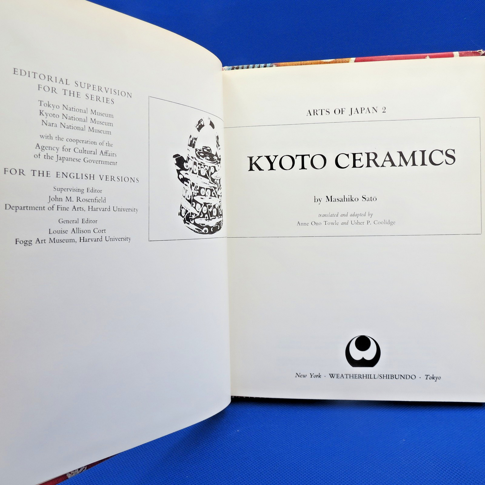 Arts of Japan 2 Kyoto Ceramics by Masahiko Sato 1st Ed. Hardcover 1973
