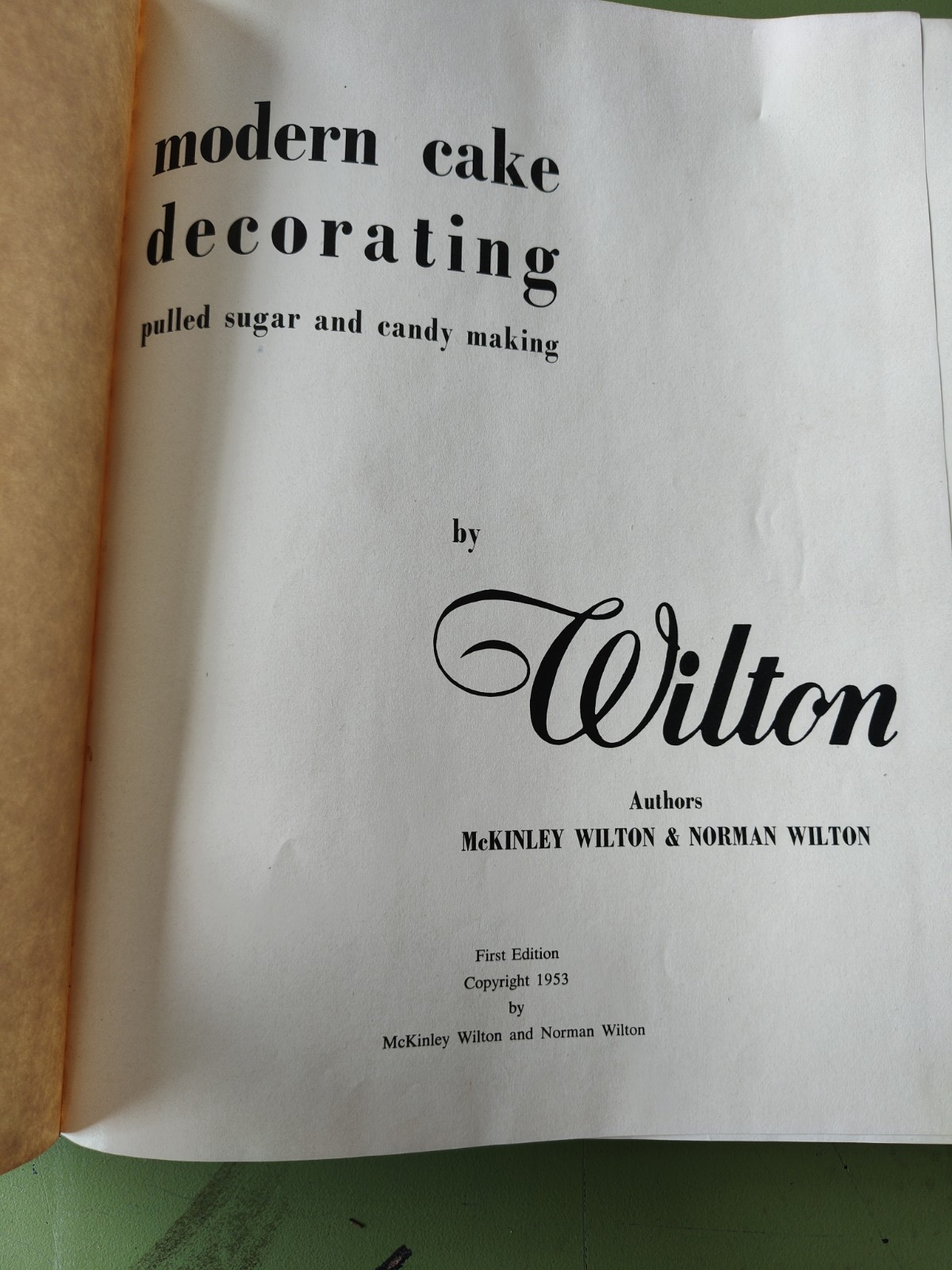 Modern Cake Decorating by Wilton First Edition 1953 Pulled Sugar & Candy Making