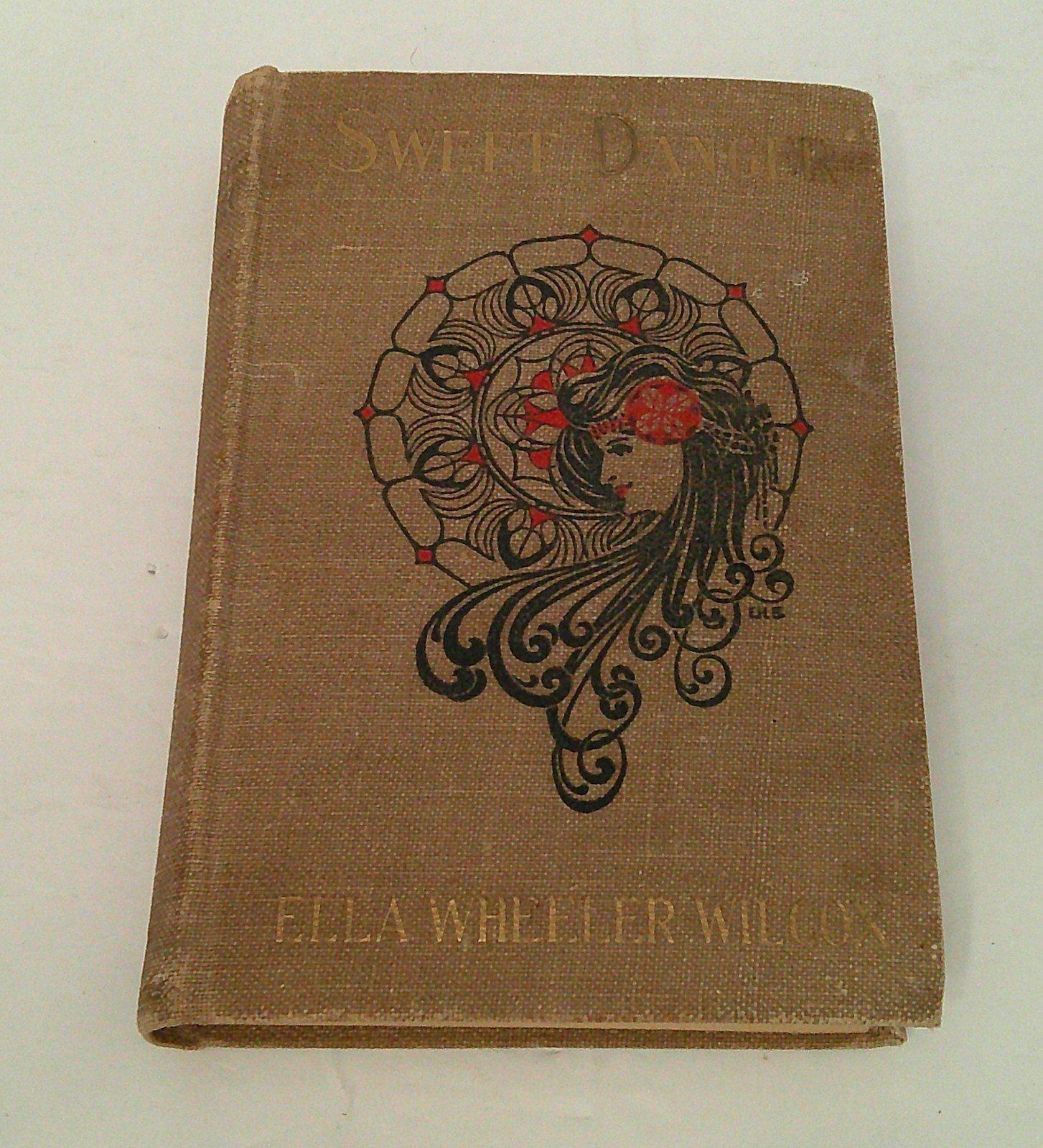 Sweet Danger By Ella Wheeler Wilcox Published In 1902