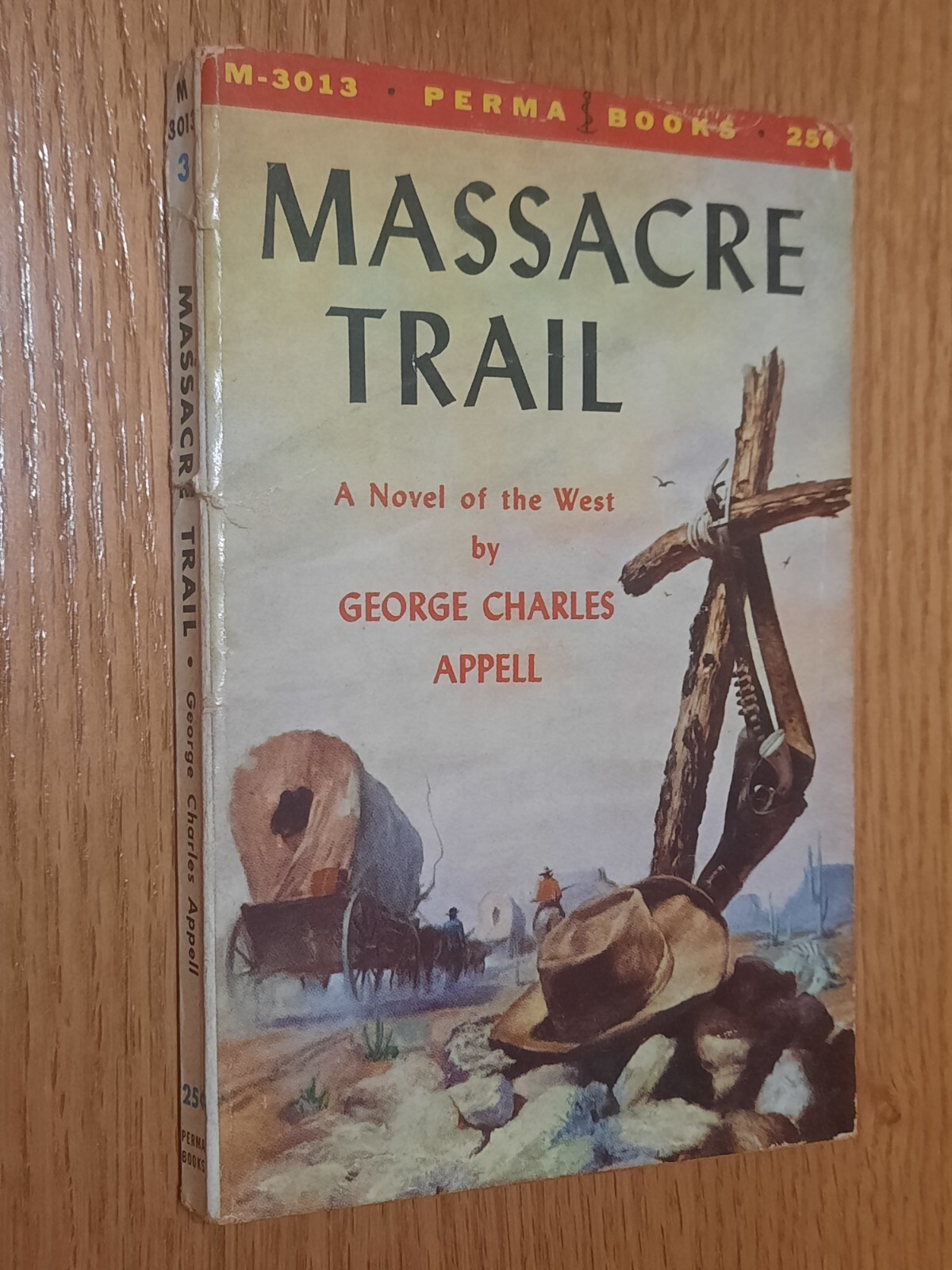 Massacre Trail A Novel of the West by George Charles Appell Robert Schulz Cover