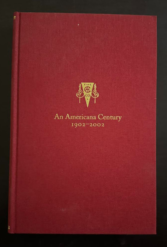 An Americana Century 1902-2002 Robert A Clark / Arthur H Clark Company